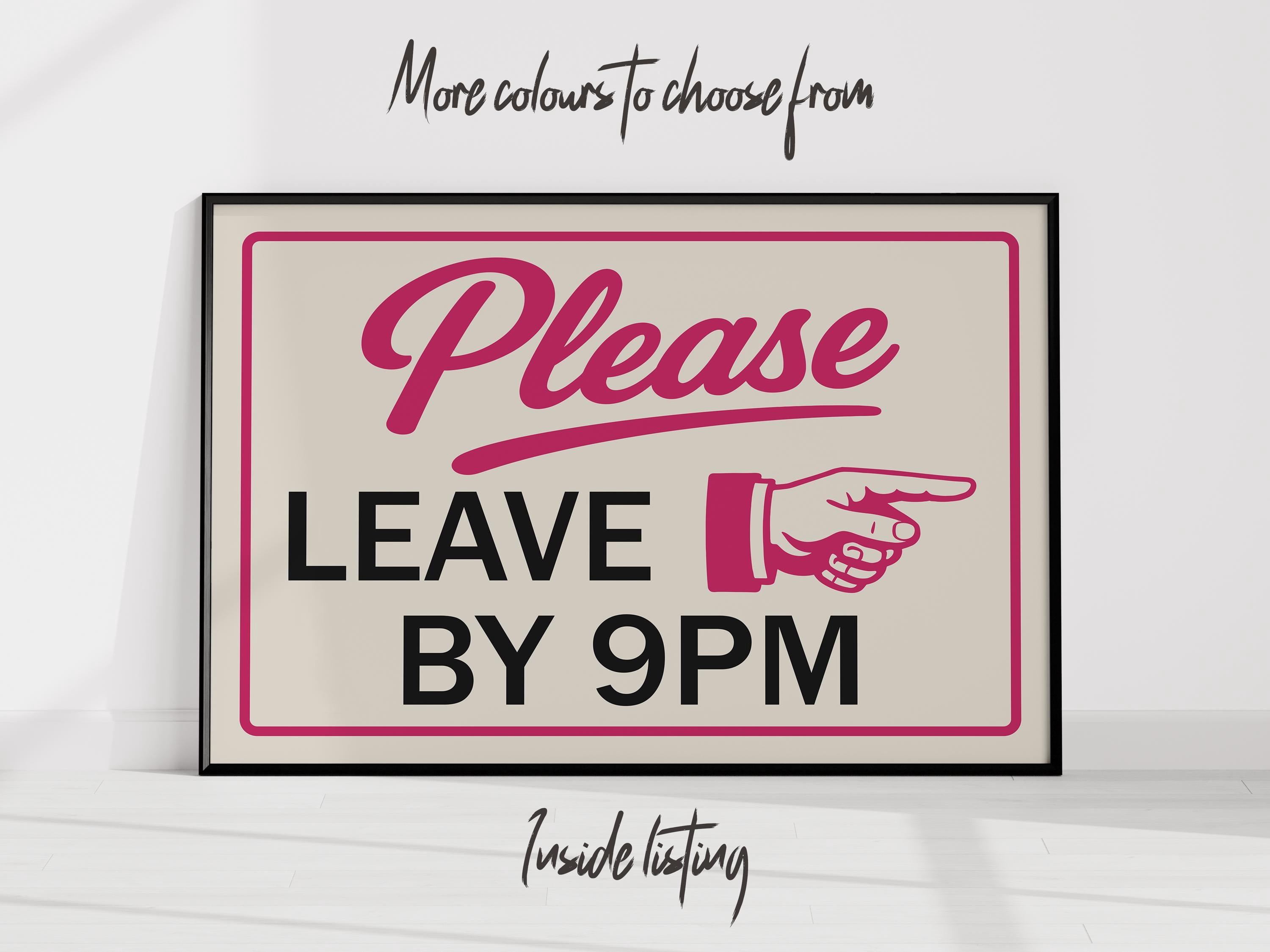 Please leave by 9pm poster print artwork, Rude sign poster, Quote wall ...