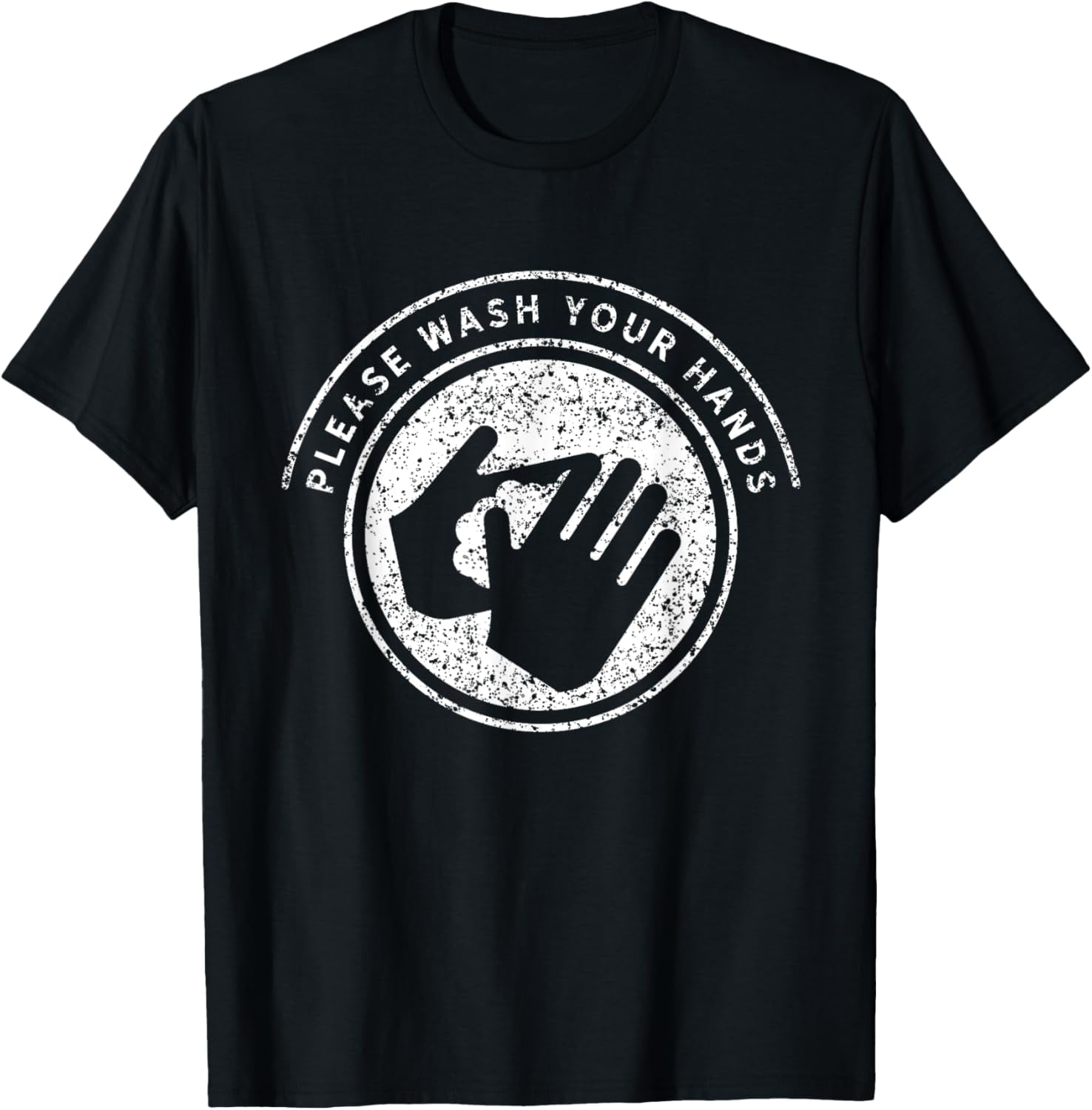 Please wash your hands Hand Disinfect Washing T-Shirt - Walmart.com