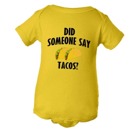 PleaseMeTees™ Baby Creeper Did Someone Say Tacos Geico Novelty 1 Piece Yellow