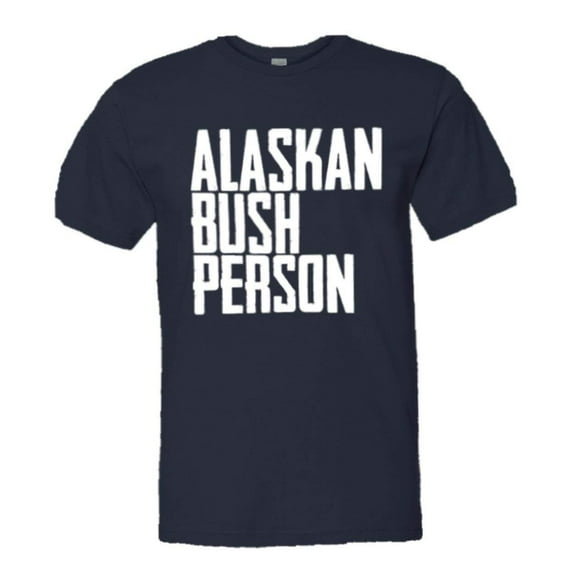PleaseMeTees™ Mens Alaskan Bush Person HQ Tee
