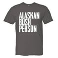 thumbnail image 1 of PleaseMeTees™ Mens Alaskan Bush Person HQ Tee, 1 of 1