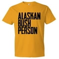thumbnail image 1 of PleaseMeTees™ Mens Alaskan Bush Person HQ Tee, 1 of 1