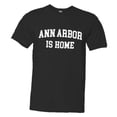 thumbnail image 1 of PleaseMeTees™ Mens Ann Arbor Michigan Is Home Born In From HQ Tee, 1 of 1