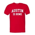 thumbnail image 1 of PleaseMeTees™ Mens Austin Texas Is Home Born In From HQ Tee, 1 of 1
