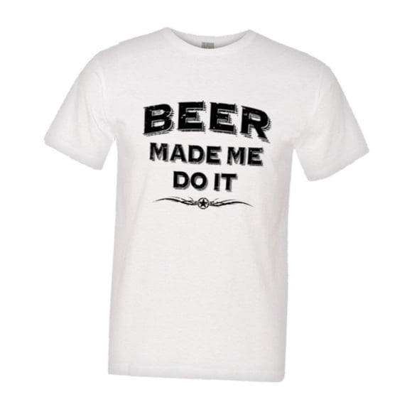 PleaseMeTees™ Mens Beer Made Me Do It Whiskey Drinking Alcohol HQ Tee