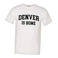 thumbnail image 1 of PleaseMeTees™ Mens Denver Colorado CO Is Home Born In From HQ Tee, 1 of 1