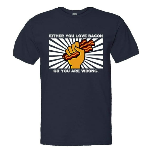 PleaseMeTees™ Mens Either You I Love Bacon Or You Are Wrong HQ Tee
