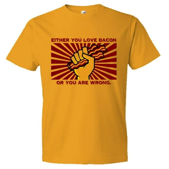 PleaseMeTees™ Mens Either You I Love Bacon Or You Are Wrong HQ Tee