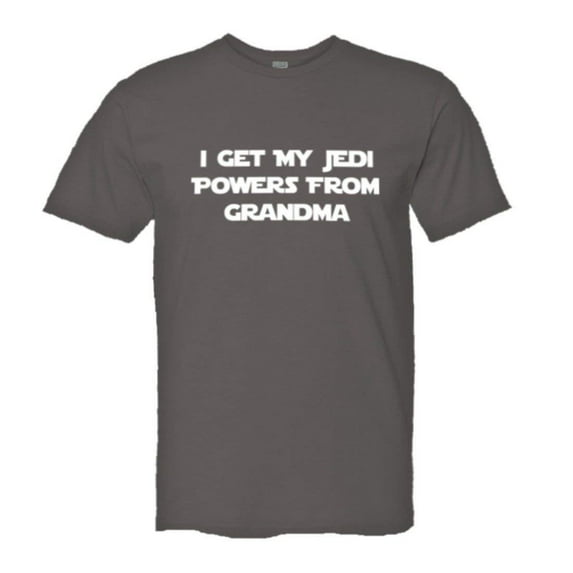 PleaseMeTees™ Mens I Get My Jedi Powers From Grandma HQ Tee