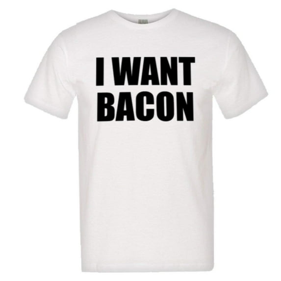 PleaseMeTees™ Mens I Want Bacon Cheese Pizza I Love Greasy Food HQ Tee