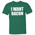thumbnail image 1 of PleaseMeTees™ Mens I Want Bacon Cheese Pizza I Love Greasy Food HQ Tee, 1 of 1