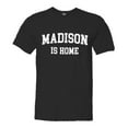 thumbnail image 1 of PleaseMeTees™ Mens Madison Wisconsin Is Home Born In From Badgers HQ Tee, 1 of 1
