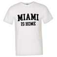 thumbnail image 1 of PleaseMeTees™ Mens Miami Florida Is Home Born In From HQ Tee, 1 of 1