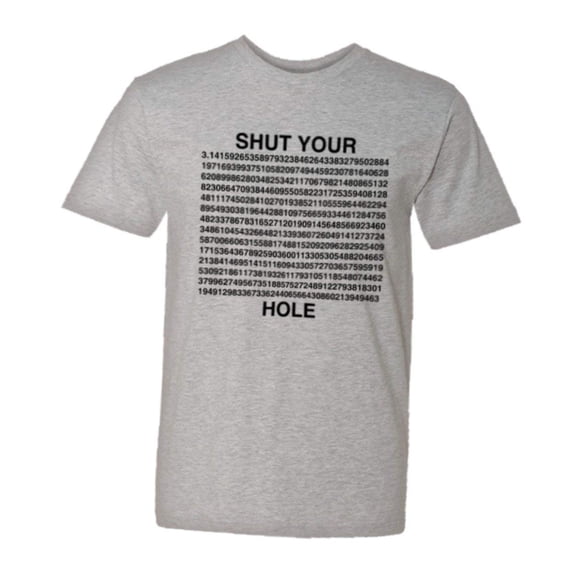 PleaseMeTees™ Mens Shut Your PI Hole 3.14 Pie Hole HQ Tee