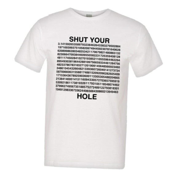 PleaseMeTees™ Mens Shut Your PI Hole 3.14 Pie Hole HQ Tee