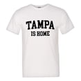 thumbnail image 1 of PleaseMeTees™ Mens Tampa Florida TPA is Home Born in from HQ Tee, 1 of 1