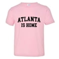 thumbnail image 1 of PleaseMeTees™ Toddler Atlanta ATL Is Home Born In From HQ Tee, 1 of 1