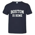 thumbnail image 1 of PleaseMeTees™ Toddler Boston Strong Is Home Born In From HQ Tee, 1 of 1