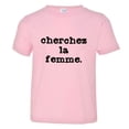 thumbnail image 1 of PleaseMeTees™ Toddler Cherchez LA Femme Classic French Logo HQ Tee, 1 of 1