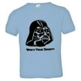 thumbnail image 1 of PleaseMeTees™ Toddler Cool Darth Vader Whos Your Daddy Embossed HQ Tee, 1 of 1