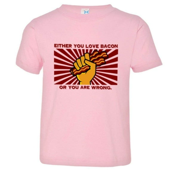 PleaseMeTees™ Toddler Either You I Love Bacon Or You Are Wrong HQ Tee