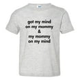 thumbnail image 1 of PleaseMeTees™ Toddler Got My Mind On My Mommy Dad Love HQ Tee, 1 of 1