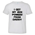 thumbnail image 1 of PleaseMeTees™ Toddler I Get My Jedi Powers From Daddy HQ Tee, 1 of 1