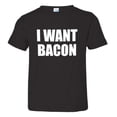 thumbnail image 1 of PleaseMeTees™ Toddler I Want Bacon Cheese Pizza I Love Greasy Food HQ Tee, 1 of 1