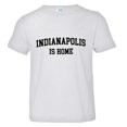 thumbnail image 1 of PleaseMeTees™ Toddler Indianapolis Indy Is Home Born In From HQ Tee, 1 of 1