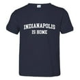 thumbnail image 1 of PleaseMeTees™ Toddler Indianapolis Indy Is Home Born In From HQ Tee, 1 of 1