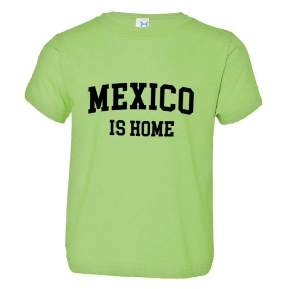 PleaseMeTees™ Toddler Mexico Is Home Born In From Hecho EN HQ Tee