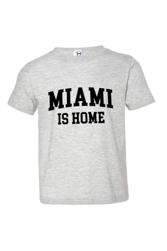 ™ Toddler Miami Florida Is Home Born In From HQ Tee