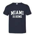 thumbnail image 1 of PleaseMeTees™ Toddler Miami Florida Is Home Born In From HQ Tee, 1 of 1