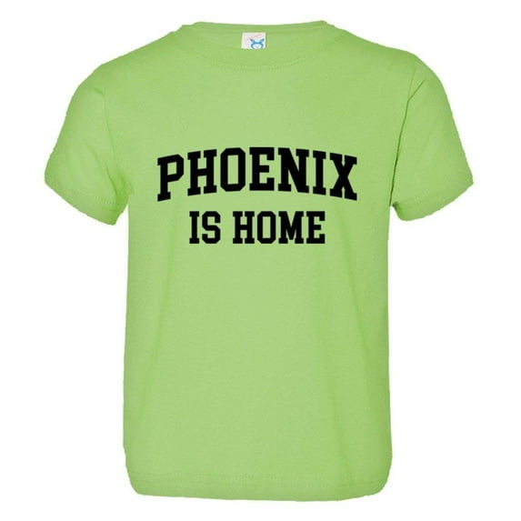 PleaseMeTees™ Toddler Phoenix Arizona Is Home Born In From HQ Tee