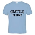 thumbnail image 1 of PleaseMeTees™ Toddler Seattle Washington WA Is Home Born In From HQ Tee, 1 of 1