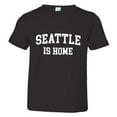 thumbnail image 1 of PleaseMeTees™ Toddler Seattle Washington WA Is Home Born In From HQ Tee, 1 of 1