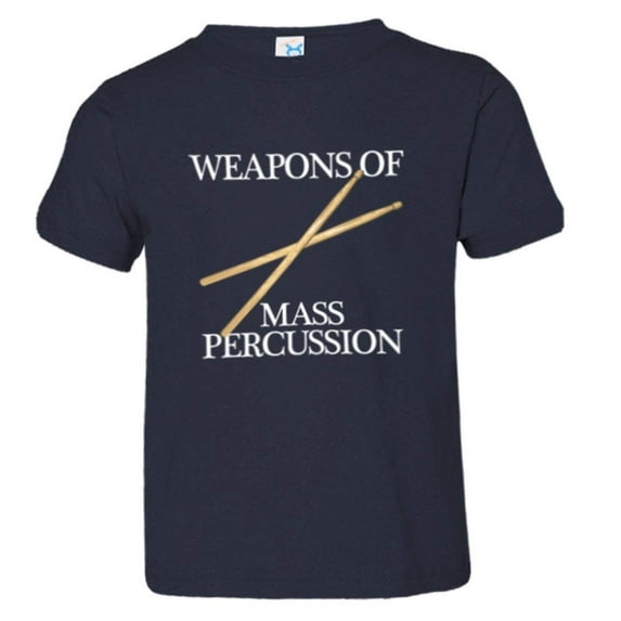PleaseMeTees™ Toddler Weapons Of Mass Percussion Drum Sticks HQ Tee