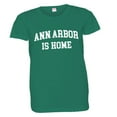 thumbnail image 1 of PleaseMeTees™ Womens Ann Arbor Michigan Is Home Born In From HQ Tee, 1 of 1