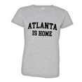 thumbnail image 1 of PleaseMeTees™ Womens Atlanta ATL Is Home Born In From HQ Tee, 1 of 1