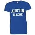 thumbnail image 1 of PleaseMeTees™ Womens Austin Texas Is Home Born In From HQ Tee, 1 of 1