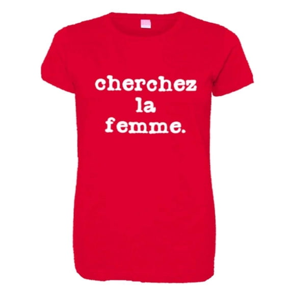 PleaseMeTees™ Womens Cherchez LA Femme Classic French Logo HQ Tee