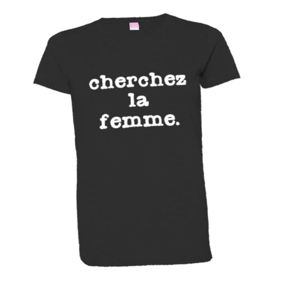 PleaseMeTees™ Womens Cherchez LA Femme Classic French Logo HQ Tee