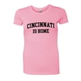 thumbnail image 1 of PleaseMeTees™ Womens Cincinnati Ohio Is Home Born In From HQ Tee, 1 of 1