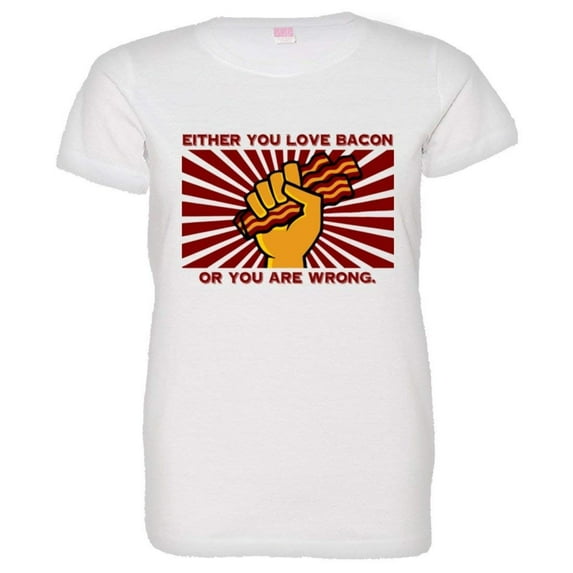 PleaseMeTees™ Womens Either You I Love Bacon Or You Are Wrong HQ Tee