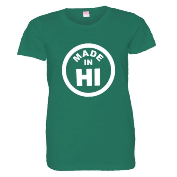 PleaseMeTees™ Womens From Born Made In Hawaii Hi Logo Label HQ Tee