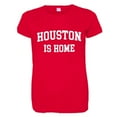 thumbnail image 1 of PleaseMeTees™ Womens Houston Texas Is Home Born In From HQ Tee, 1 of 1