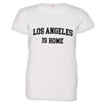thumbnail image 1 of PleaseMeTees™ Womens Los Angeles California Is Home Born In From HQ Tee, 1 of 1