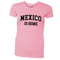 thumbnail image 1 of PleaseMeTees™ Womens Mexico Is Home Born In From Hecho EN HQ Tee, 1 of 1