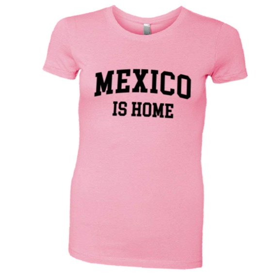 PleaseMeTees™ Womens Mexico Is Home Born In From Hecho EN HQ Tee