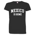 thumbnail image 1 of PleaseMeTees™ Womens Mexico Is Home Born In From Hecho EN HQ Tee, 1 of 1